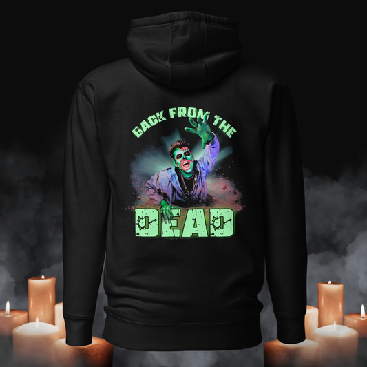 BACK FROM THE DEAD - Premium Hoodie